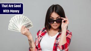 Top 4 Zodiac Signs That Are Good With Money